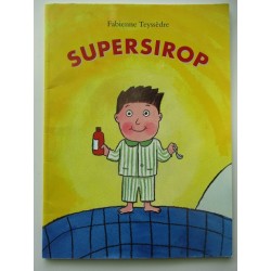 Supersirop - Fabienne Teyssèdre