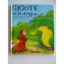 Gigote et le dragon - Jean Pierre Idatte