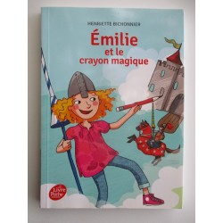 Emilie et le crayon magique - Henriette Bichonnier