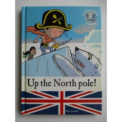 Feather the pirate Up the North pole ! - Paul Thiès