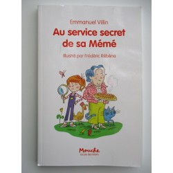 Au service secret de sa Mémé - Emmanuel Villin
