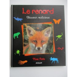 Le renard chasseur malicieux - Christian Havard