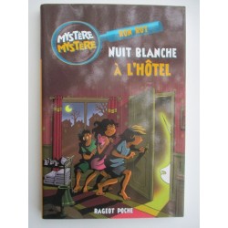 Nuit blanche à l'hotel Mystère Mystère 5 - Ron Roy