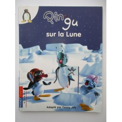 Pingu sur la lune - Fanny Joly