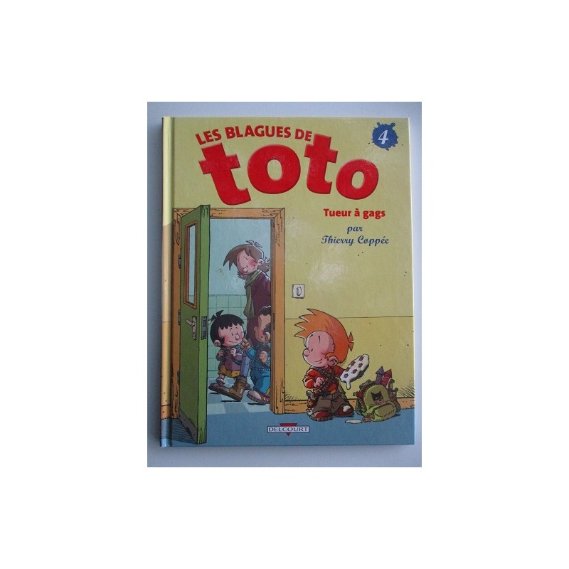 Les blagues de Toto  Tueur à gags 4 - Thierry Coppée
