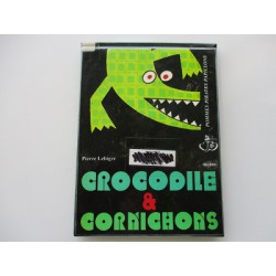 Crocodile et cornichons -pierre Lebigre