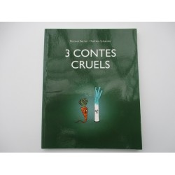 3 contes cruels Matthieu Sylvander