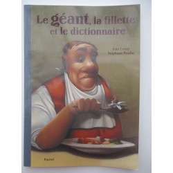 Le géant, la fillette et le dictionnaire  - Jean Leroy