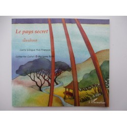 Le pays secret - conte bilingue Thai - Catherine Castali