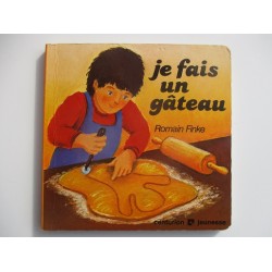 Je fais un gateau - Romain Finke