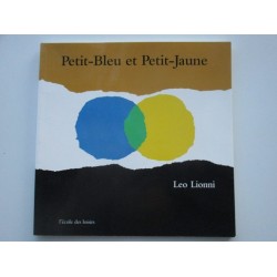 petit bleu et petit jaune- Leo lionni