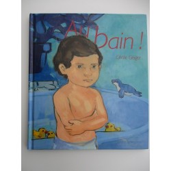 Au bain ! - Cécile Geiger