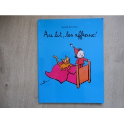 Au lit, les affreux! Isabelle Bonameau