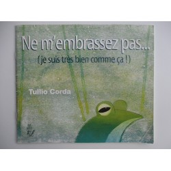 Ne m'embrassez pas...(je suis très bien comme ça) - Tullio Corda