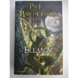 Le pacte des MarchOmbres Ellana 1 - Pierre Bottero