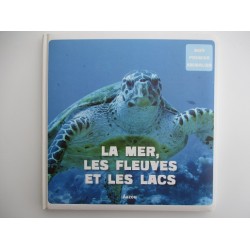 Mon premier animalier - La mer , les fleuves et les lacs - Patrick David