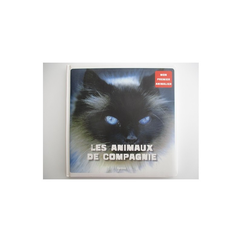 Mon premier animalier - Les animaux de compagnie - Patrick David