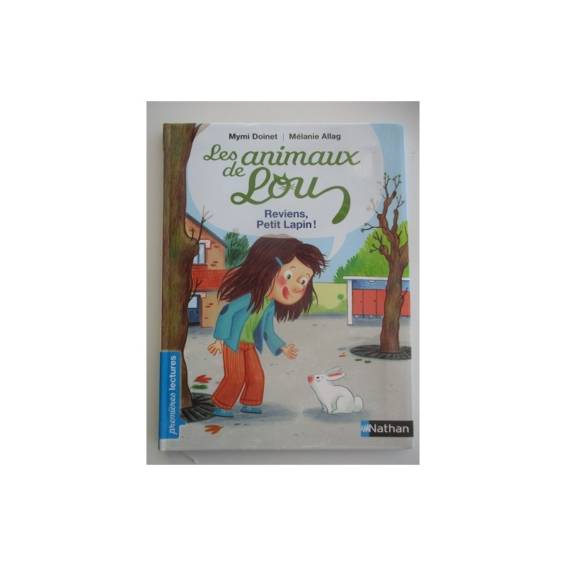 Reviens petit lapin ! Les animaux de Lou - Mymi Doinet Reviens petit lapin ! Les animaux de Lou - Mymi Doinet