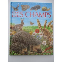 Les animaux des champs La grande imagerie L'imagerie animale - Emilie Beaumont