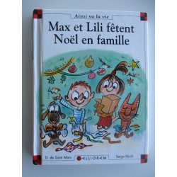Max et Lili fetent Noel en famille - Dominique de Saint Mars