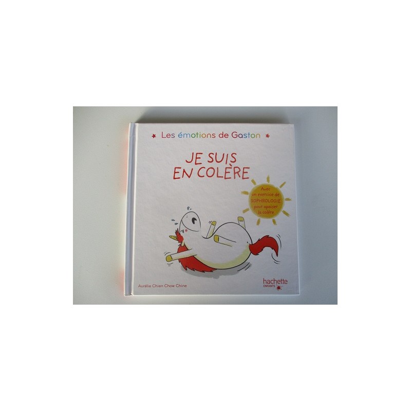 Je suis en colère Les émotions de Gaston - Aurélie Chien Chow Chine Je suis en colère Les émotions de Gaston - Aurélie Chien Chow Chine