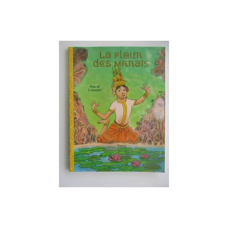 La fleur des marais - Pascal Lemaitre La fleur des marais - Pascal Lemaitre