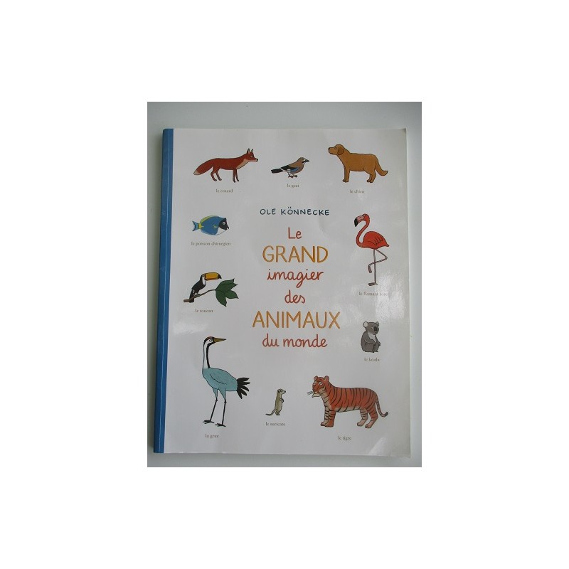 Le grand imagier des animaux du monde - Ole Konnecke