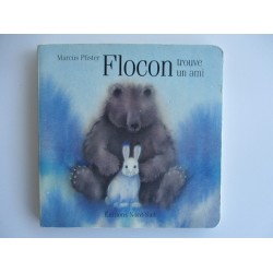Flocon trouve un ami - Marcus Pfister