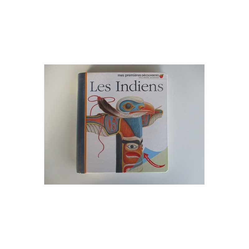 Les indiens - mes premières découvertes Les indiens - mes premières découvertes