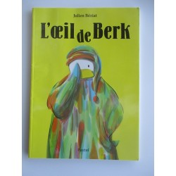L'oeil de Berk - Julien Béziat