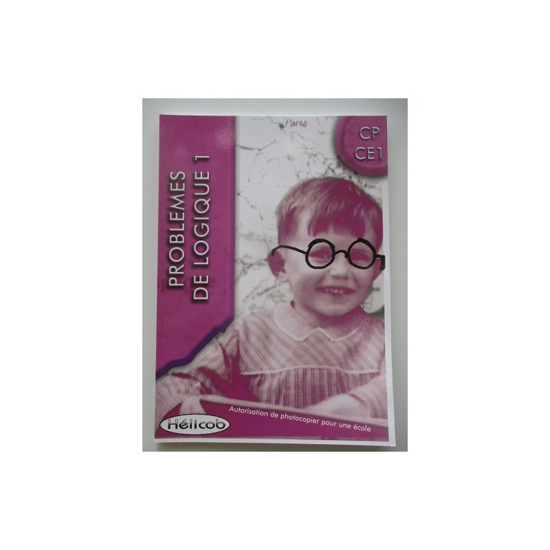 Problème de logique CP CE1 - Hélicob Problème de logique CP CE1 - Hélicob