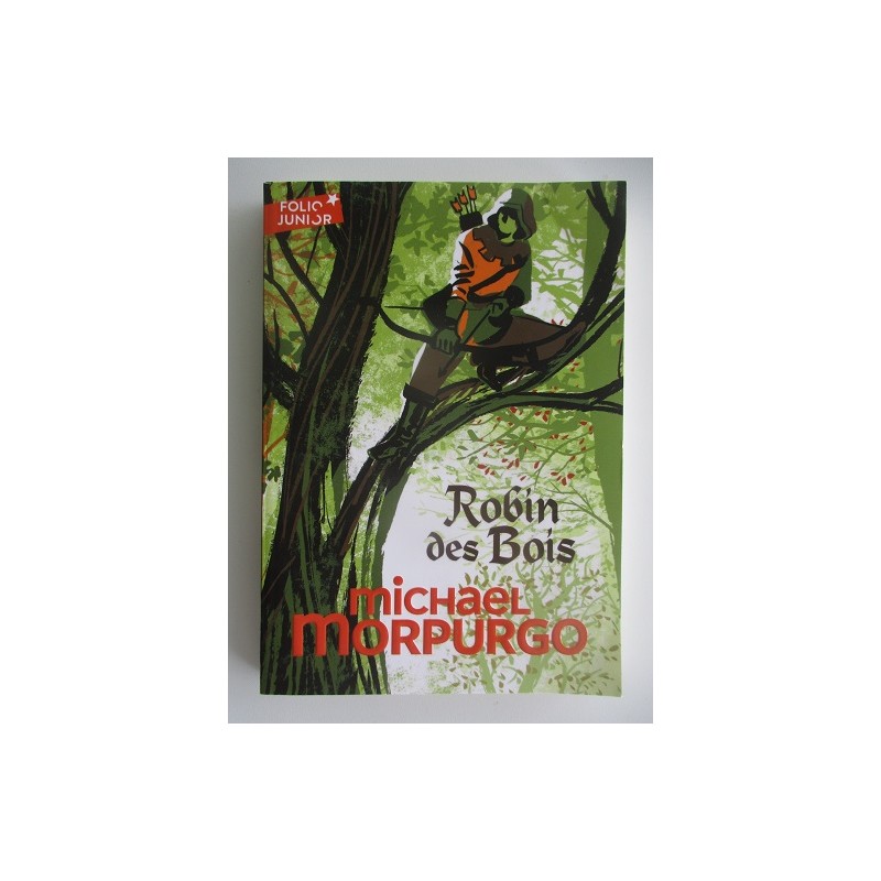 Robin des bois - Michael Morpurgo Robin des bois - Michael Morpurgo