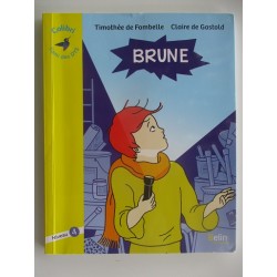 Brune - Timothée de Fombelle