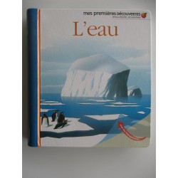 L'eau mes premières découvertes - Pierre Marie Valat