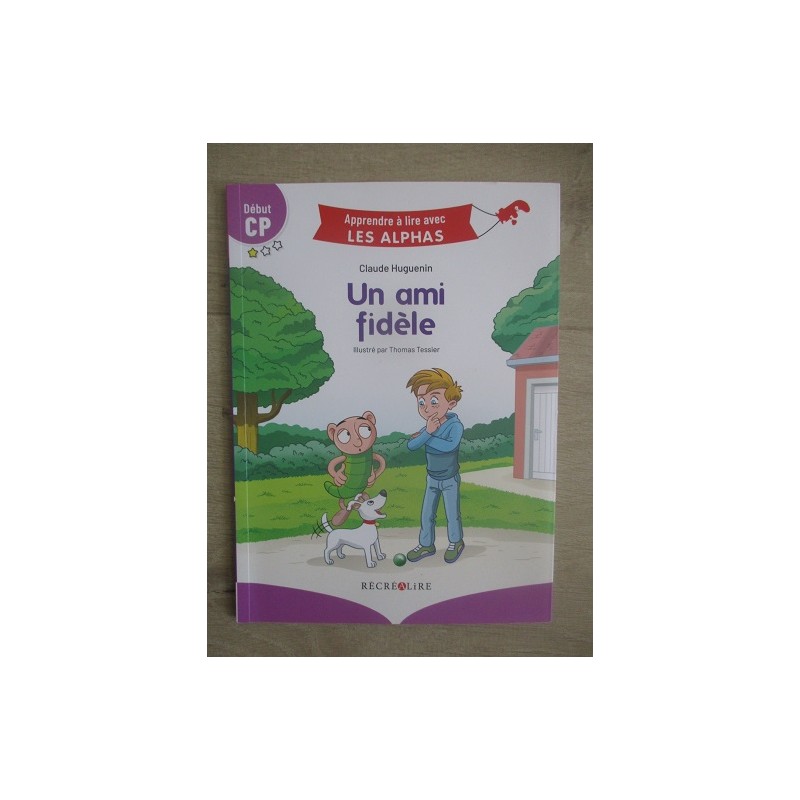 Un ami fidèle - Claude Huguenin Un ami fidèle - Claude Huguenin