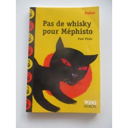 Pas de whisky pour Méphisto - Paul Thiès