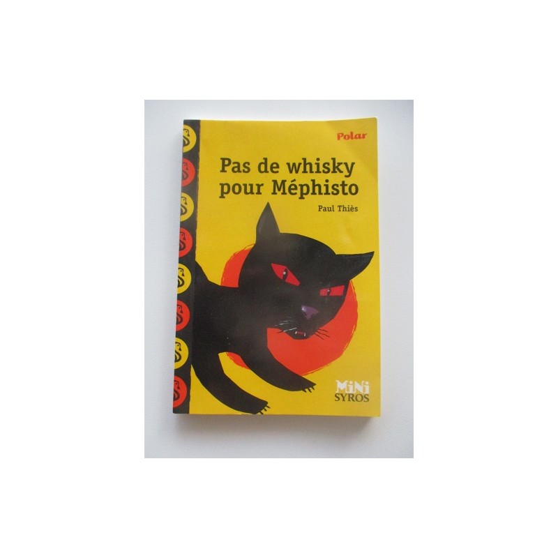 Pas de whisky pour Méphisto - Paul Thiès