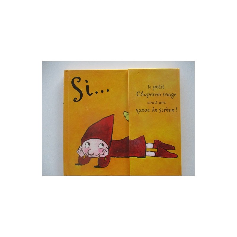 Si le petit chaperon rouge avait une queue de sirène ! - Florence Langlois Si le petit chaperon rouge avait une queue de sirène ! - Florence Langlois