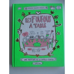 Les foufous à table - Françoise Boucher