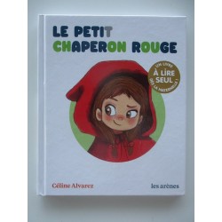 Le petit chaperon rouge - Céline Alvarez