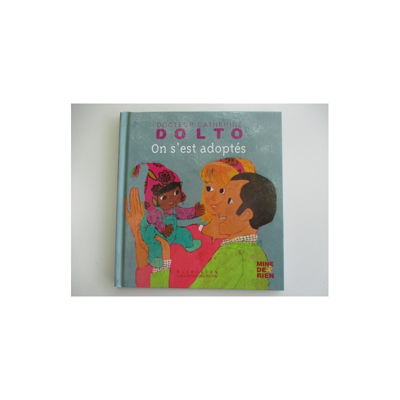 On s'est adoptés 13 - Dr Catherine Dolto