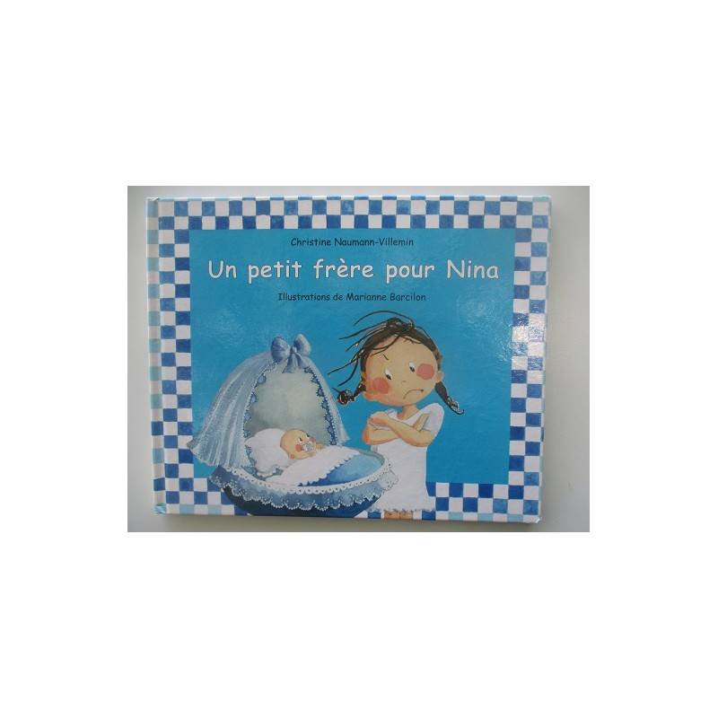 Un petit frère pour Nina - Christine Naumann Villemin
