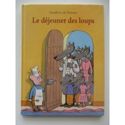 Le déjeuner des loups - Geoffroy de Pennart