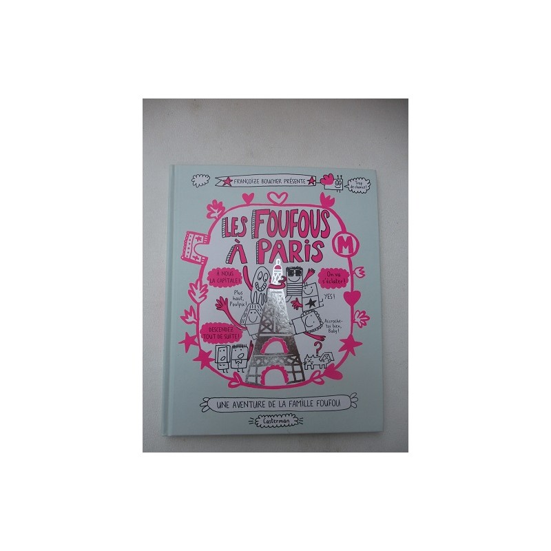 Les foufous à Paris - Françoise Boucher Les foufous à Paris - Françoise Boucher