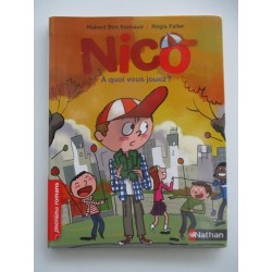 Nico A quoi vous jouez ?  - Hubert Ben Kemoun