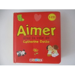 Aimer - Dr Catherine Dolto et Colline Faure