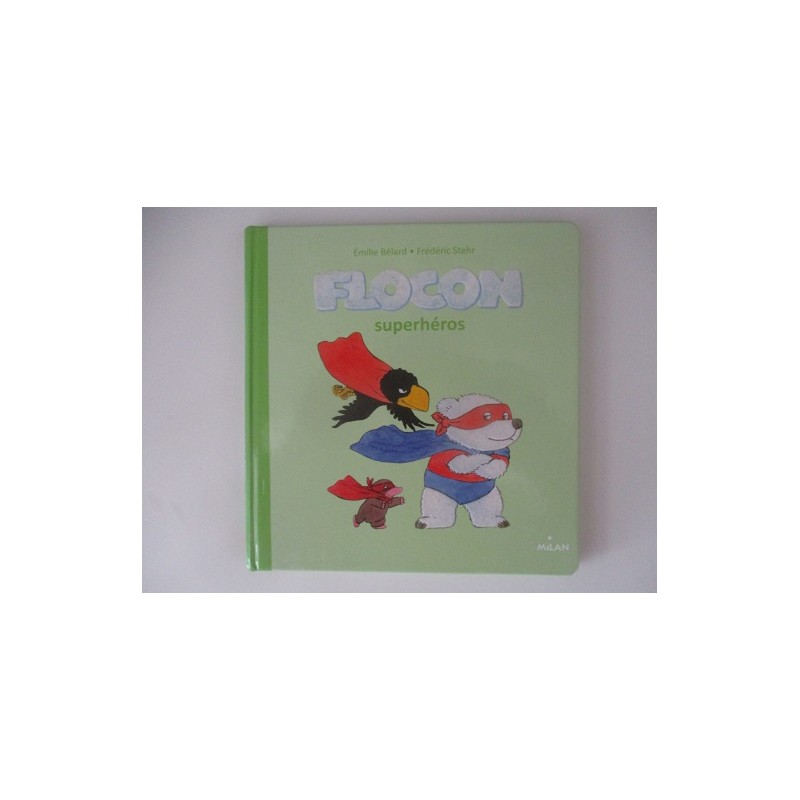 Flocon superhéros - Emilie Bélard