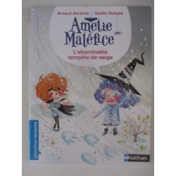 L'abominable tempete de neige Amélie Maléfice  - Arnaud Alméras