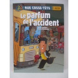 Le parfum de l'accident Rue casse tete - Roger Judenne