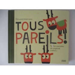 Tous pareils Petites pensées de sagesse caribou - Edouard Manceau